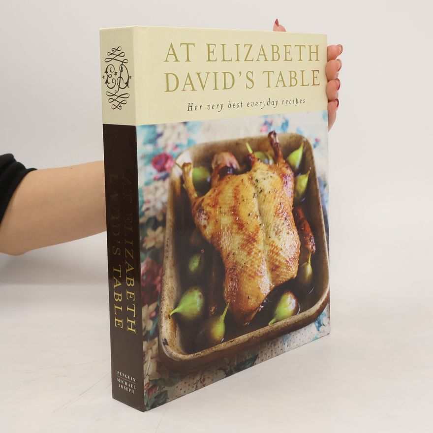 Elizabeth David At Elizabeth David's Table