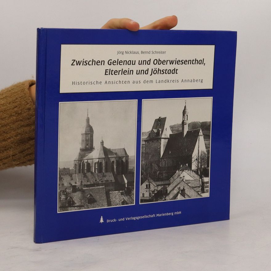 Bernd Schreiter Zwischen Gelenau uns Oberwiesenthal, Elterlein und Jöhstadt