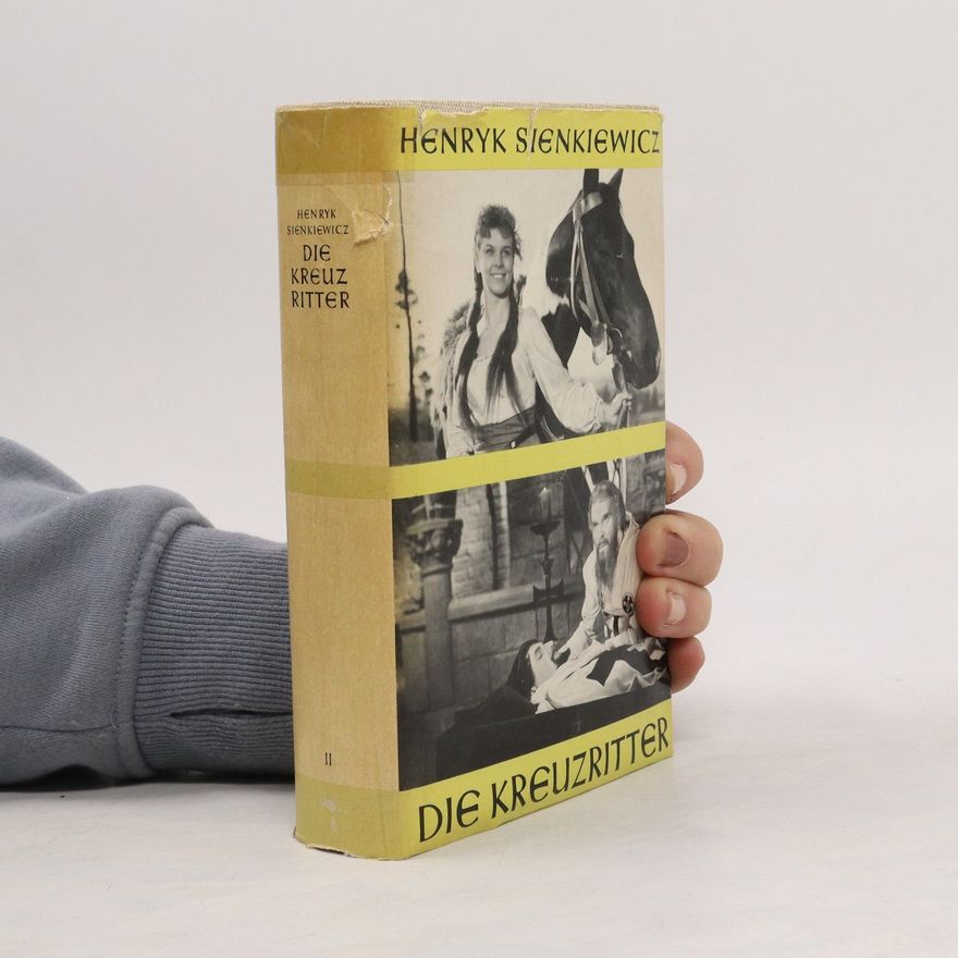 Henryk Sienkiewicz Die Kreuzritter II.