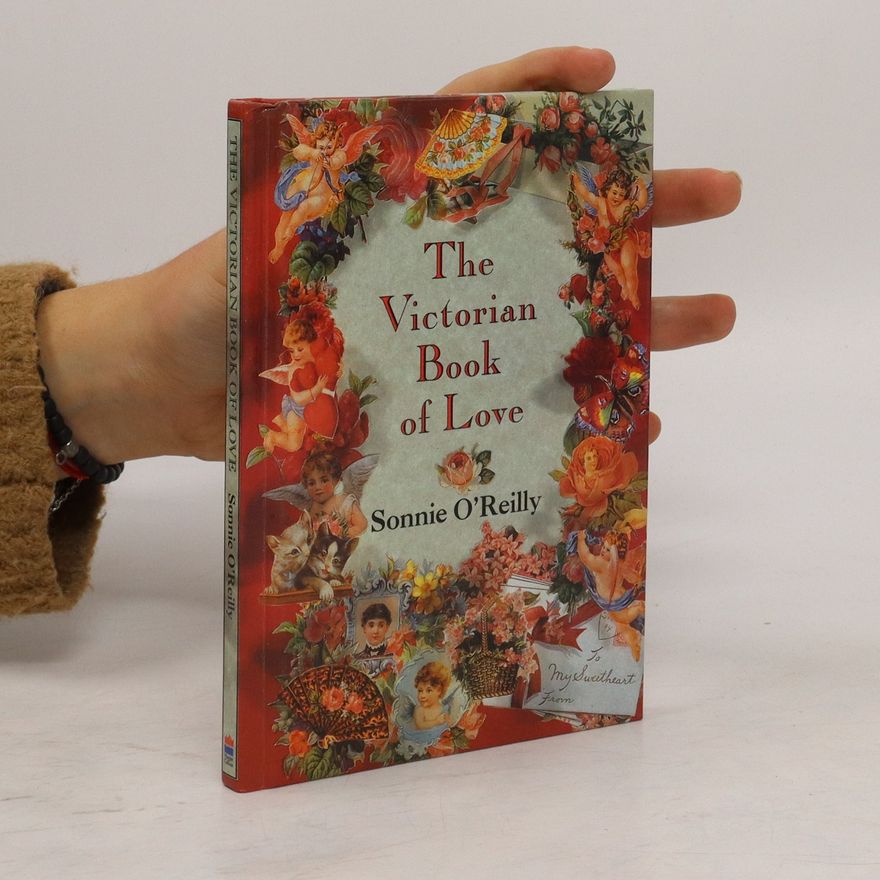 Sonnie O'Reilly The Victorian Book of Love