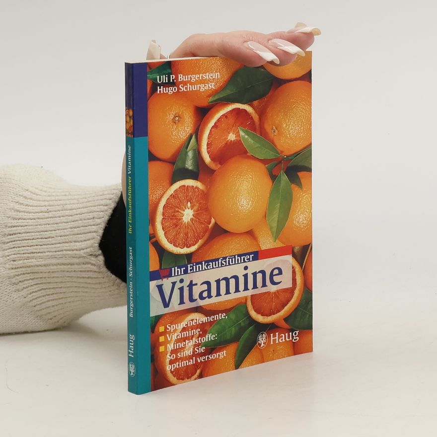 Uli P. Burgerstein Ihr Einkaufsführer Vitamine