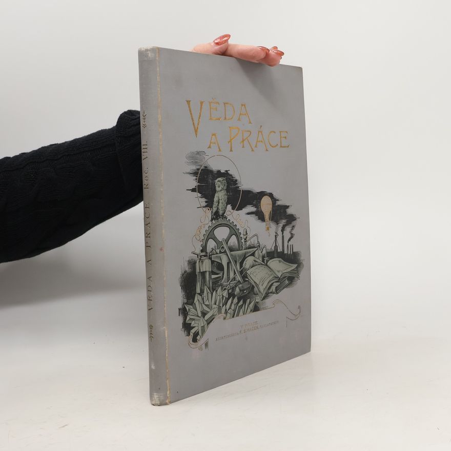 Vilém Kurz Věda a práce (z říše vědy a práce)