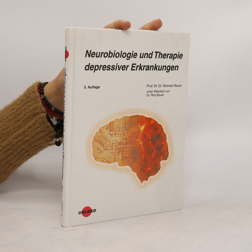 Rita Bauer Neurobiologie und Therapie depressiver Erkrankungen