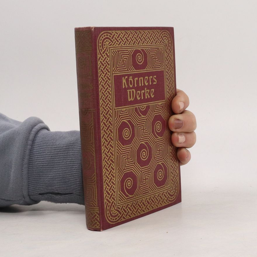 Theodor Körner Körners Werke