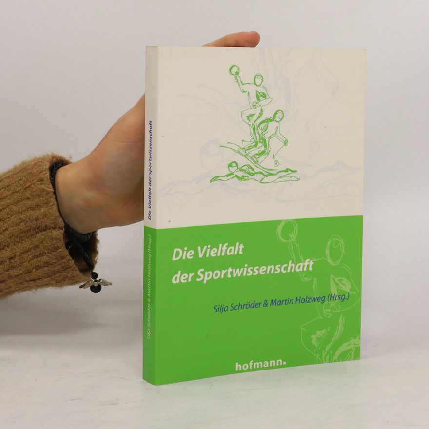 Silja Schröder Die Vielfalt der Sportwissenschaft
