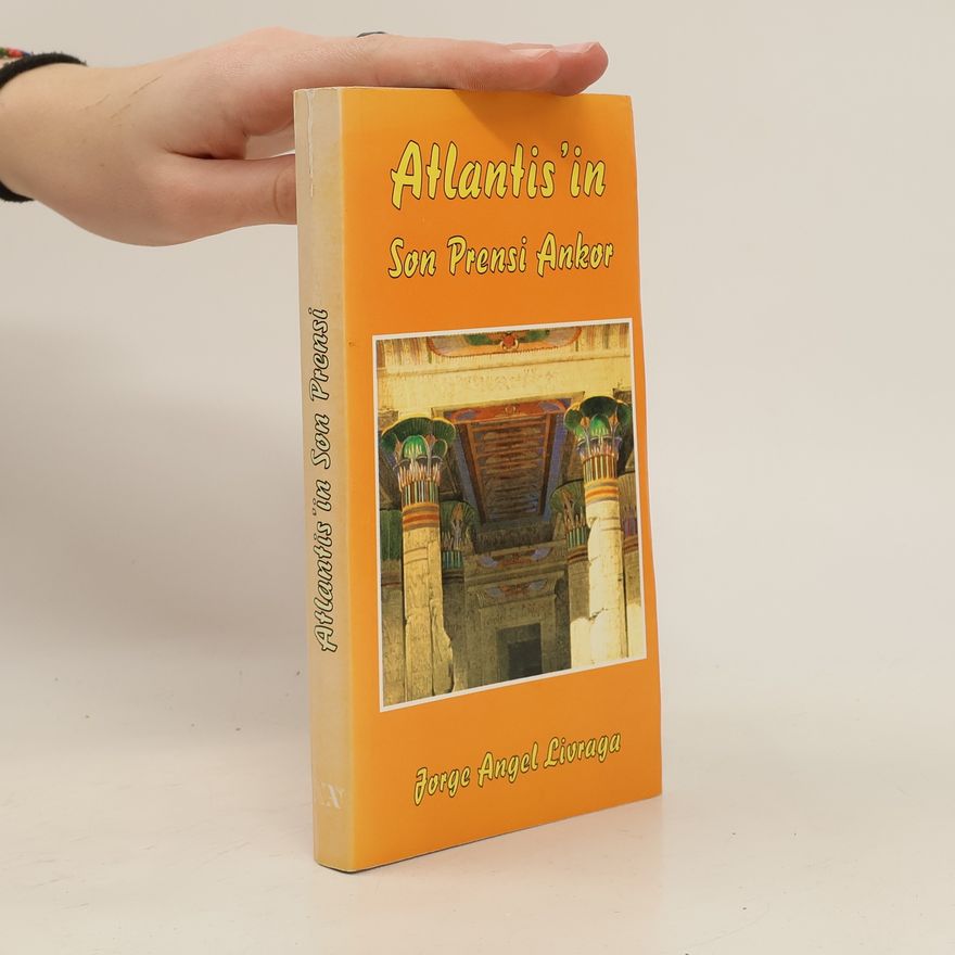 Jorge A. Livraga Atlantis in Son Prensi Ankor
