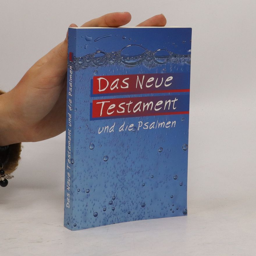 Autorenkollektiv Das Neue Testament und die Psalmen