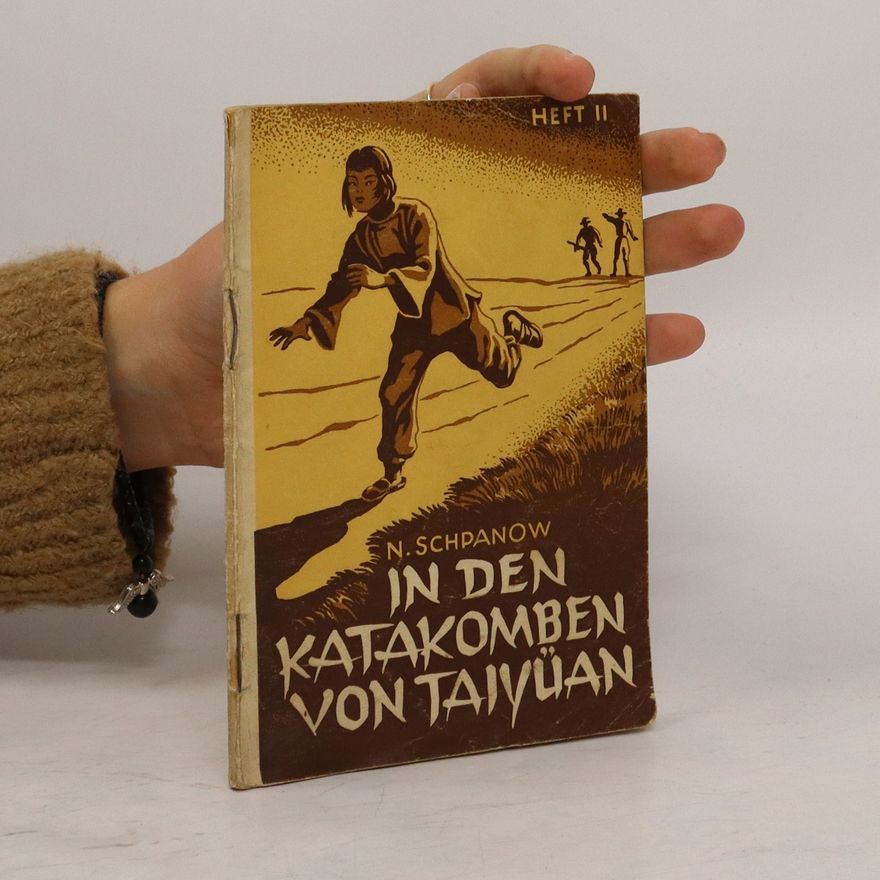 Nikolai Shpanov In den Katakomben von Taiyüan. Heft III