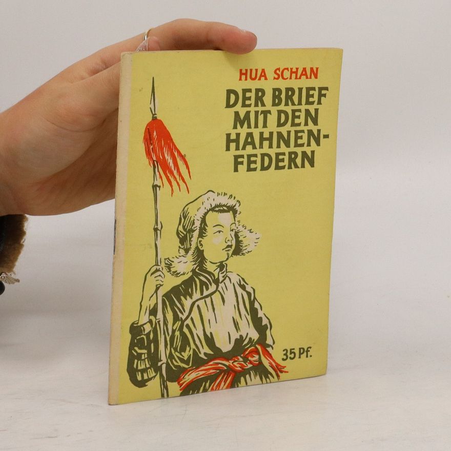 Hua Schan Der Brief mit den Hahnenfedern
