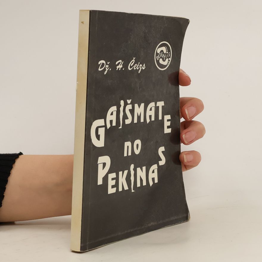 Dž. H. Čeizs Gaišmate no Pekinas