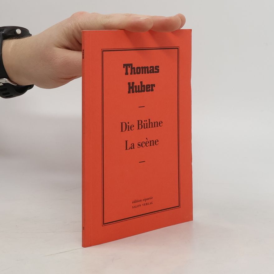 Thomas Huber Die Bühne