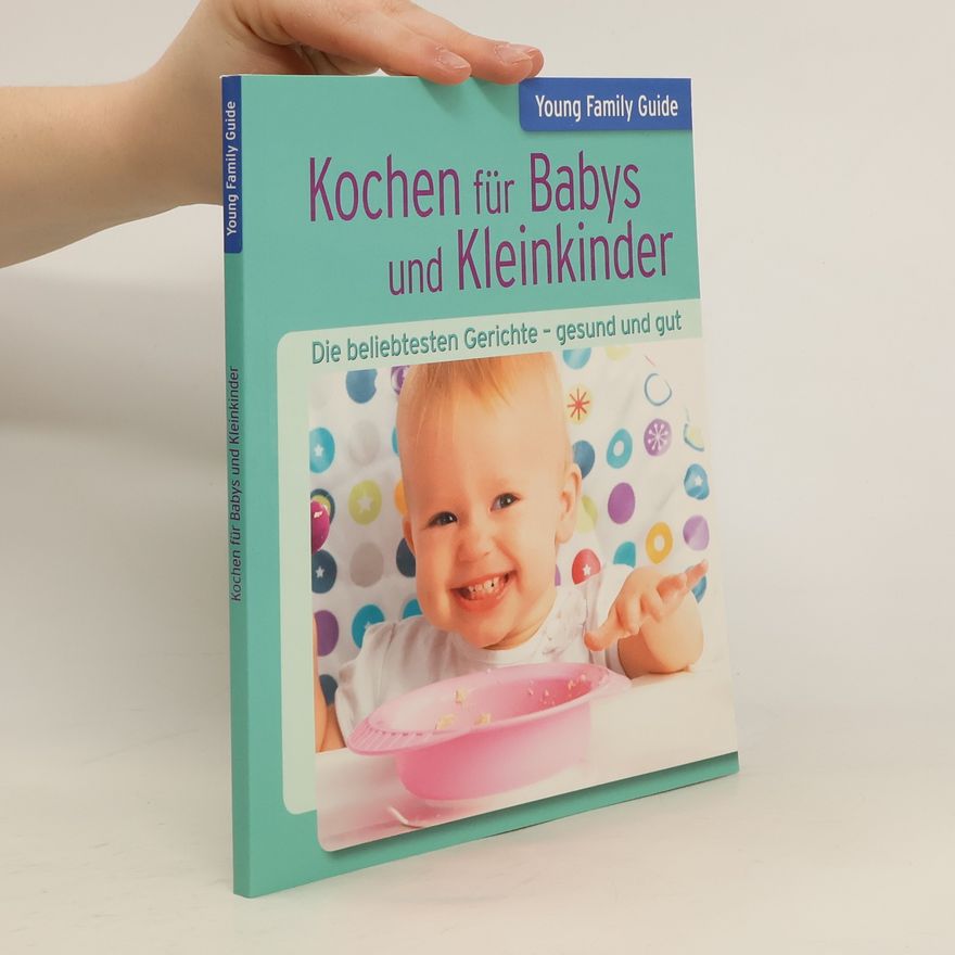 Autorenkollektiv Kochen für Babys und Kleinkinder