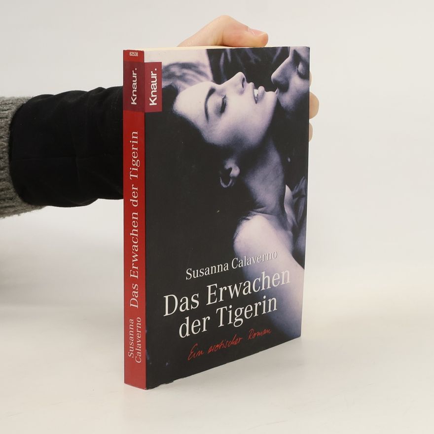 Susanna Calaverno Das Erwachen der Tigerin