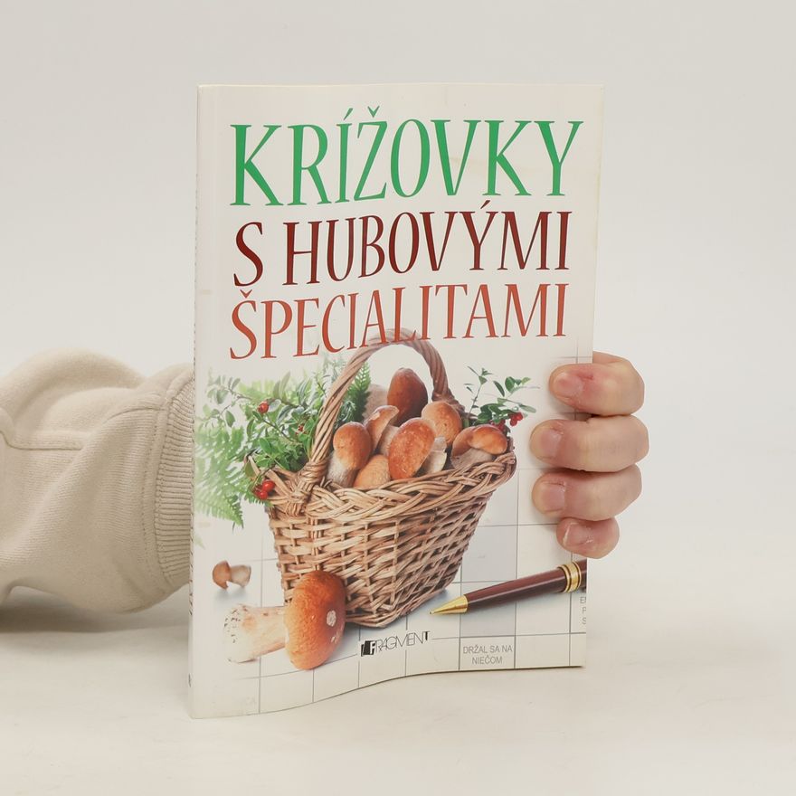 Kolektiv autorů Krížovky s hubovými špecialitami