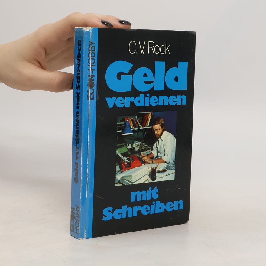 C. V. Rock Geld verdienen mit Schreiben