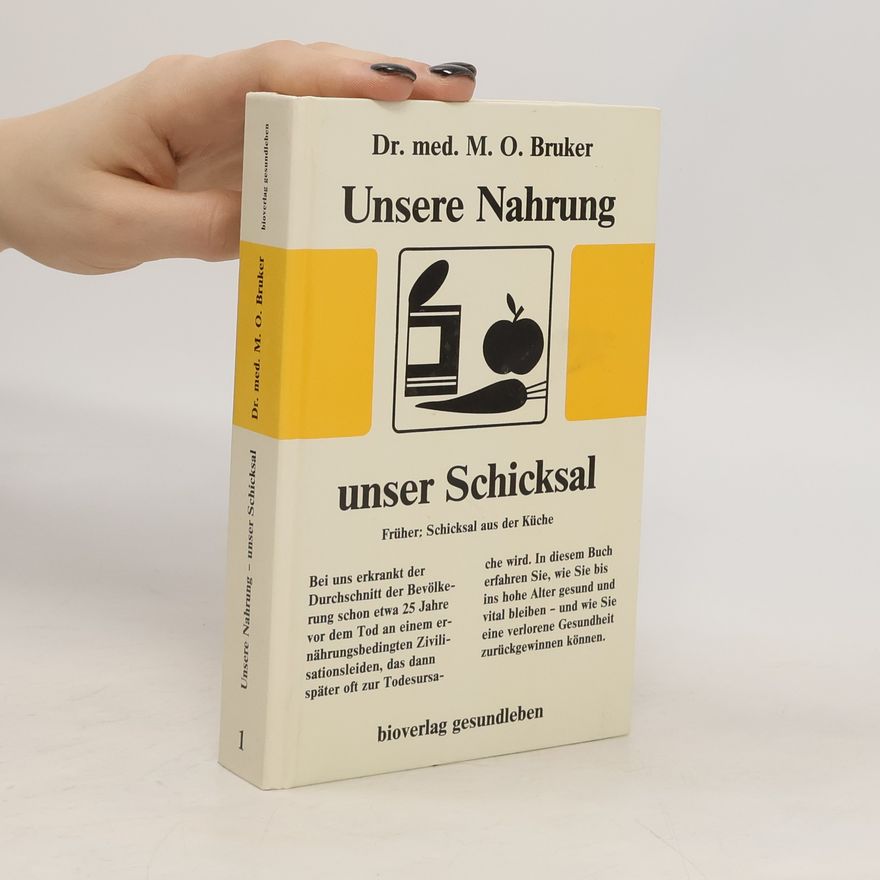 Max Otto Bruker Unsere Nahrung - unser Schicksal