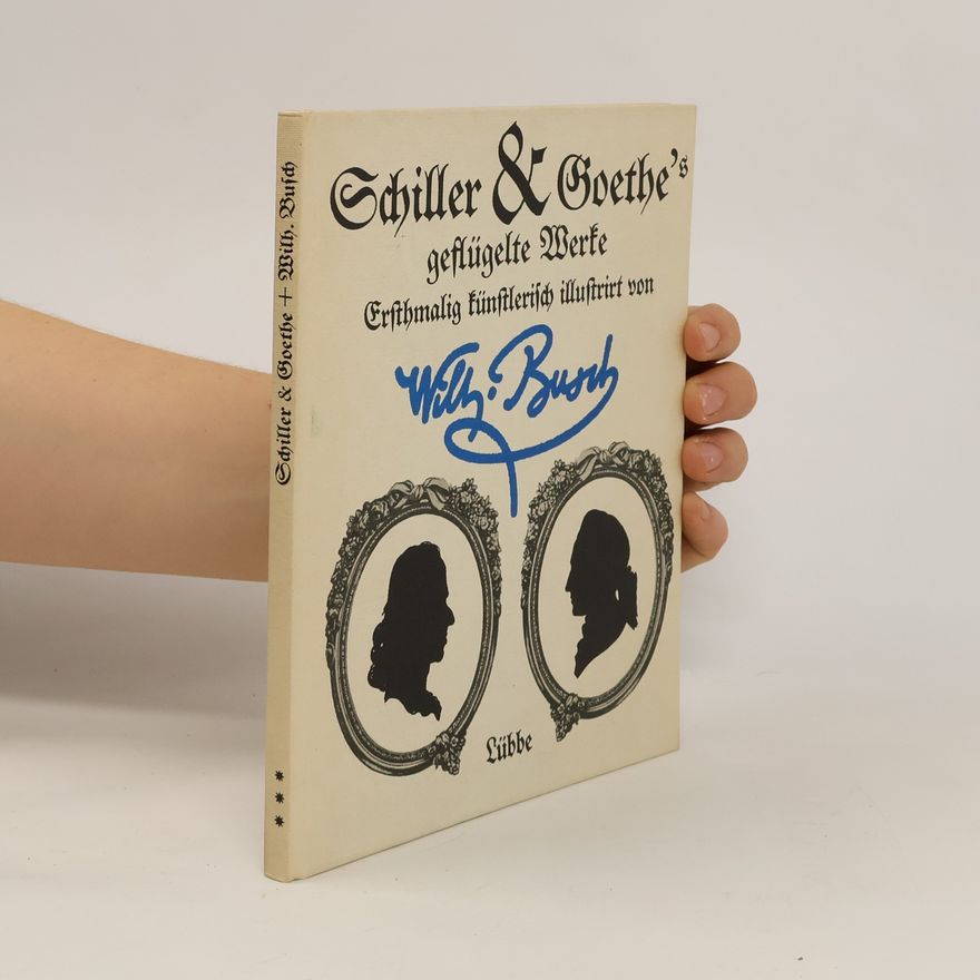 Wilhelm Busch Schiller & Goethe's geflügelte Werke