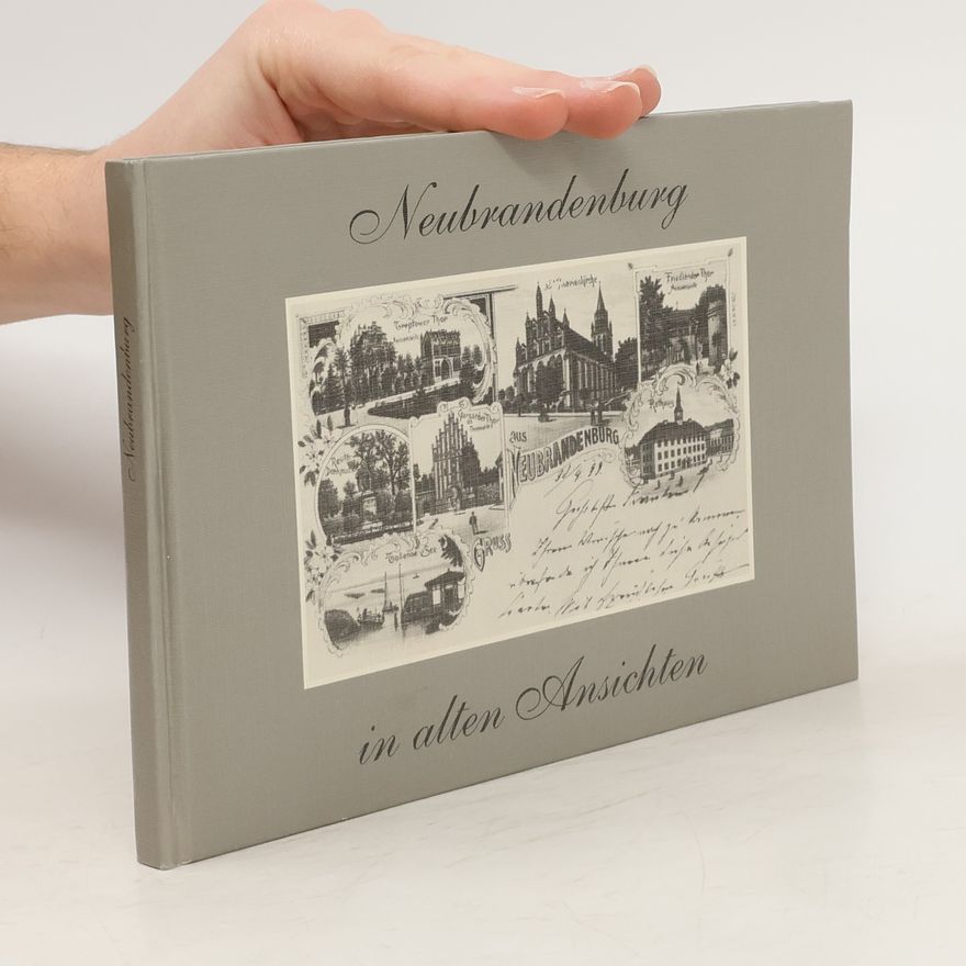 Autorenkollektiv Neubrandenburg in alten Ansichten