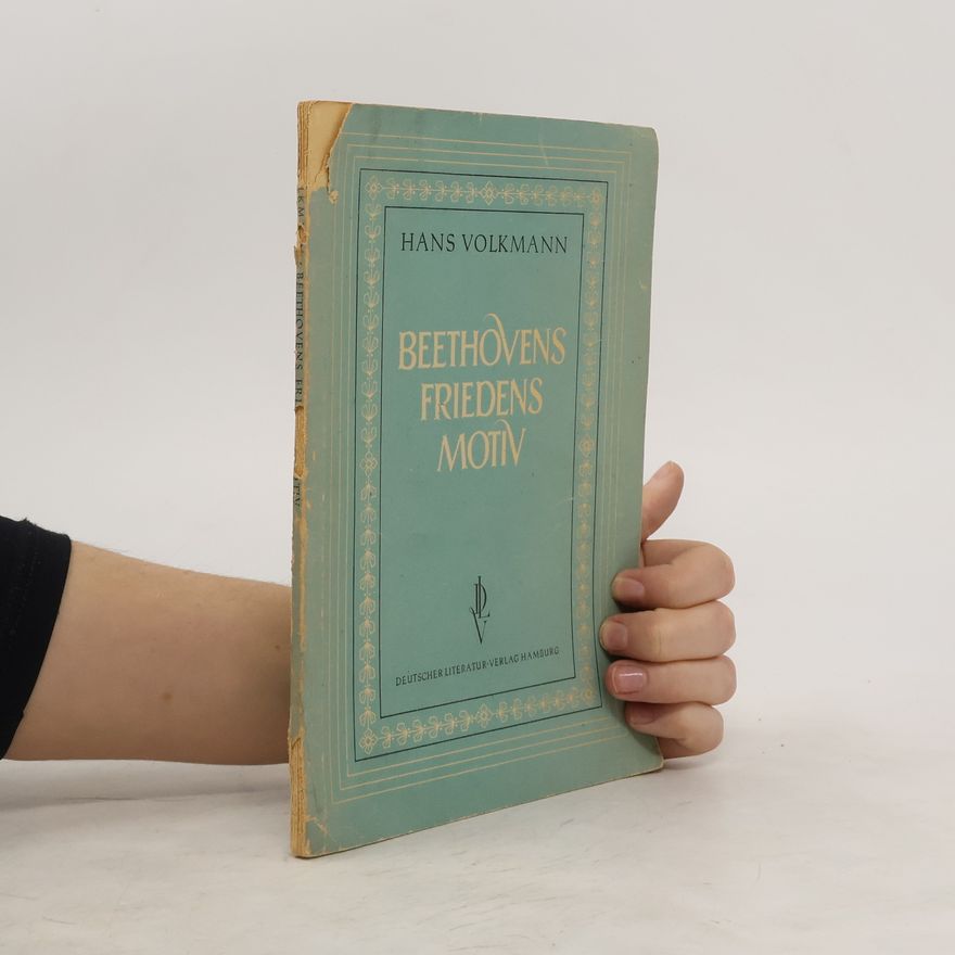 Hans-Erich Volkmann Beethovens Friedensmotiv