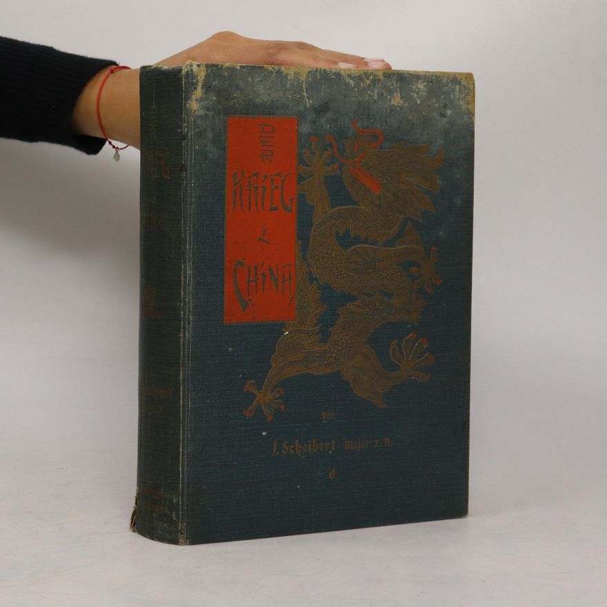 Justus Scheibert Der Krieg in China 1900 - 1901