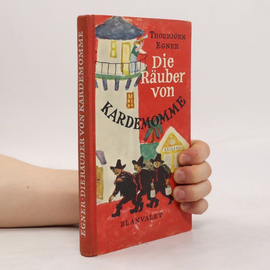Thorbjørn Egner Die Räuber von Kardemomme