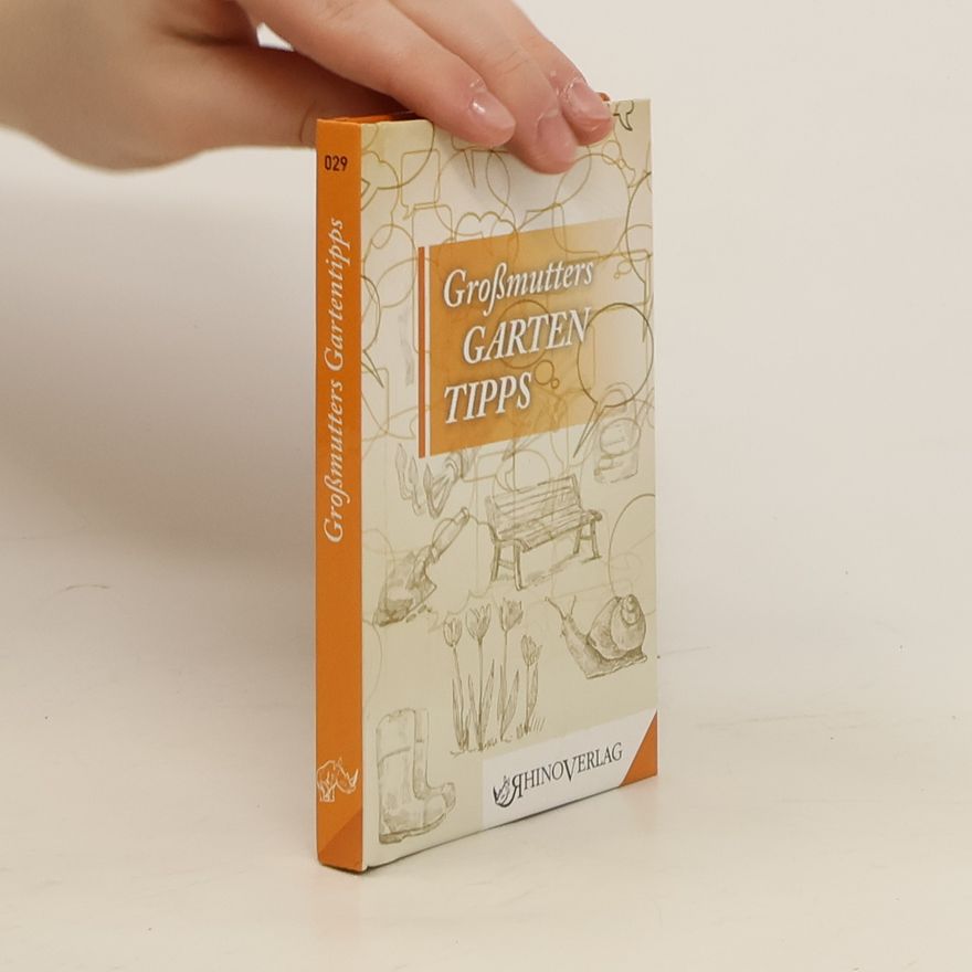 Jana Rogge Großmutters Gartentipps
