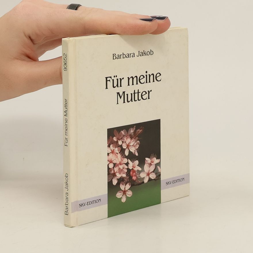 Barbara Jakob Für meine Mutter