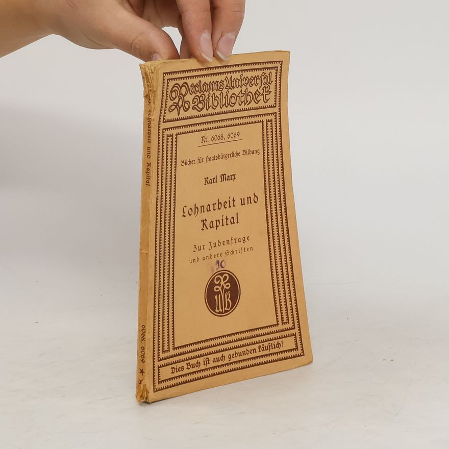 Karl Marx Lohnarbeit und Kapital
