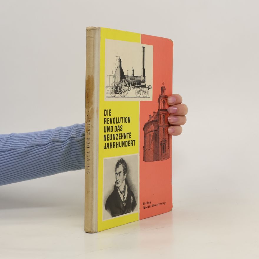 Autorenkollektiv Die Revolution und das neunzehnte Jahrhundert