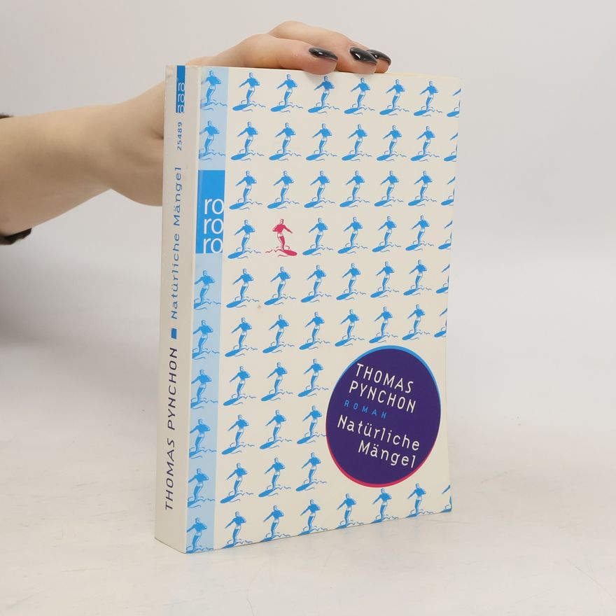 Thomas Pynchon Natürliche Mängel