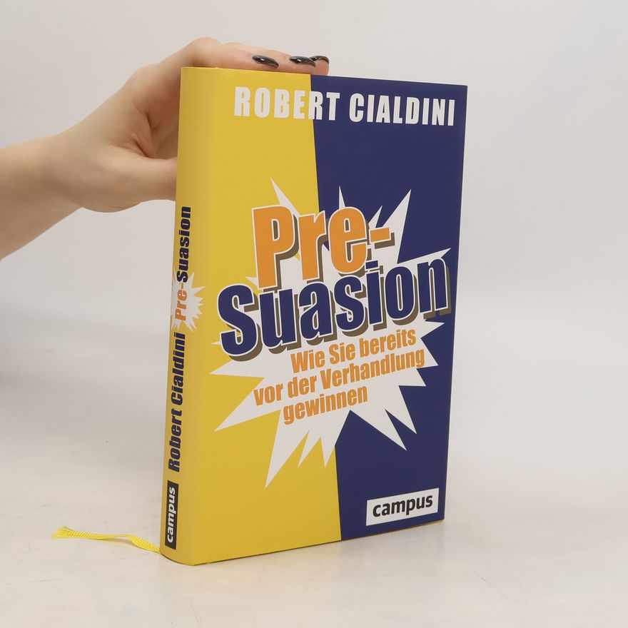 Robert Cialdini Pre-Suasion