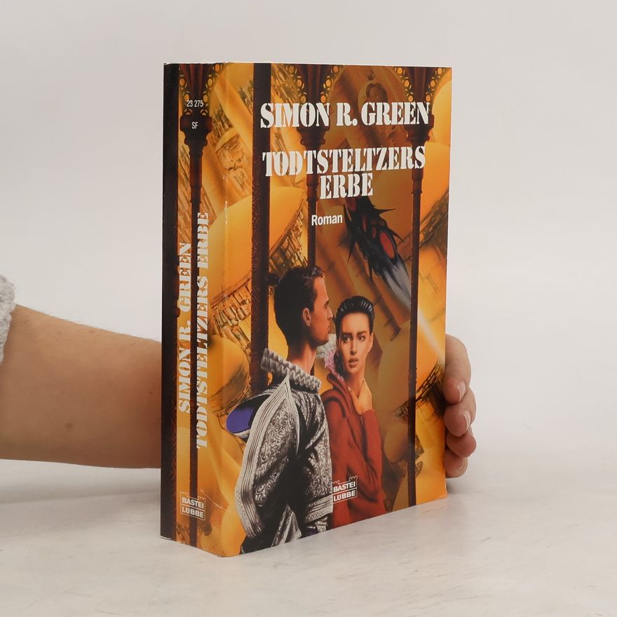 Simon R. Green Todsteltzers Erbe