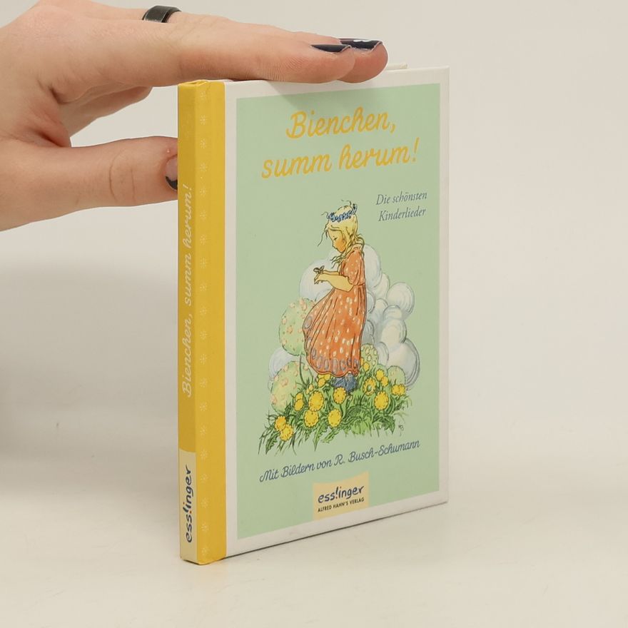 Ruthild Busch-Schumann Bienchen, summ herum