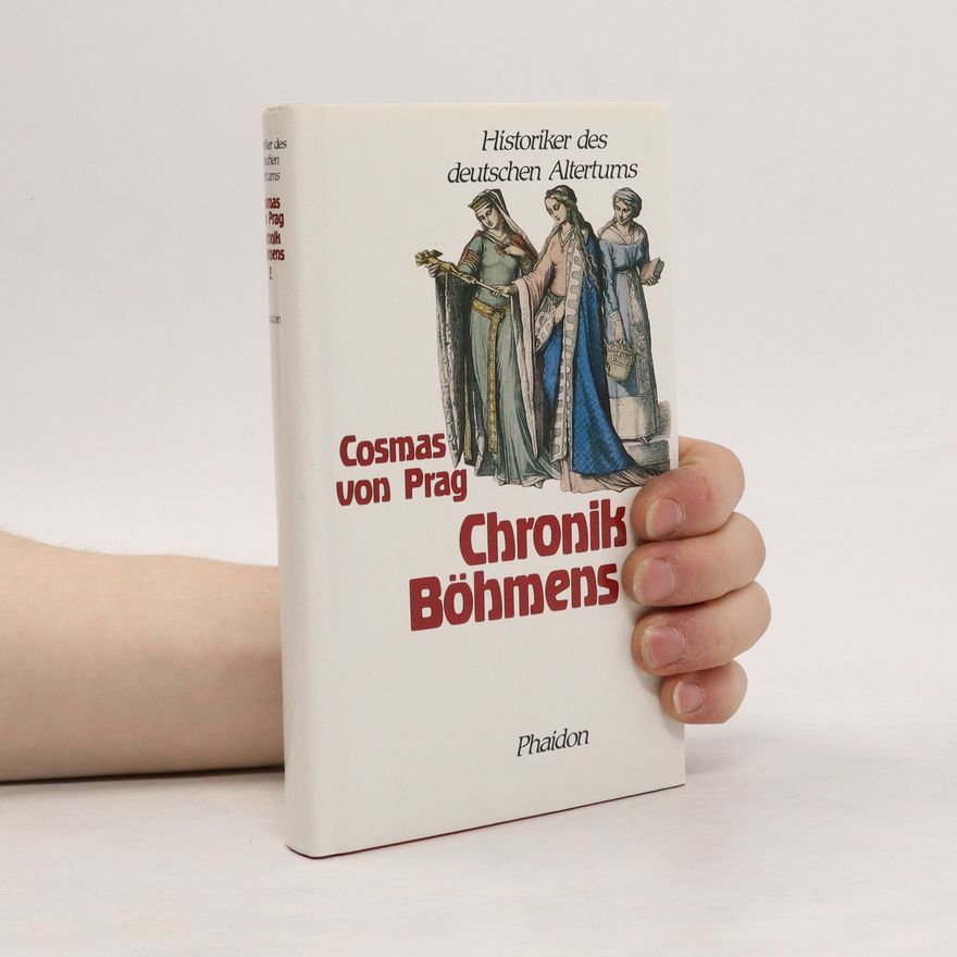 Cosmas von Prag Die Chronik Böhmens. II