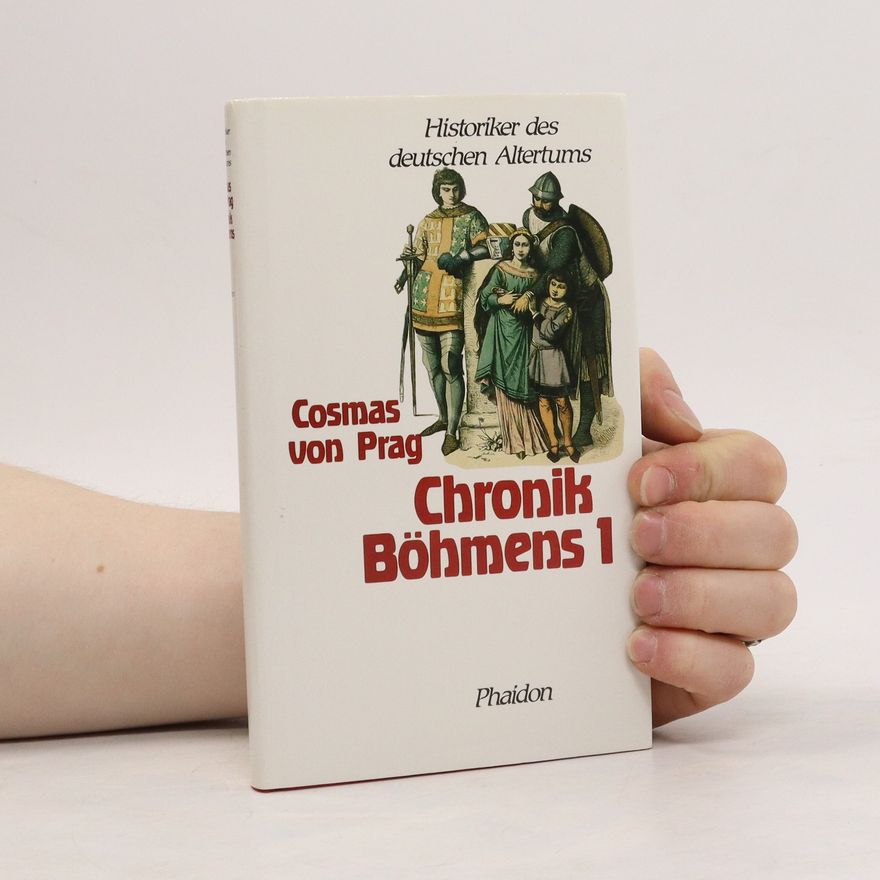 Cosmas von Prag Die Chronik Böhmen 1