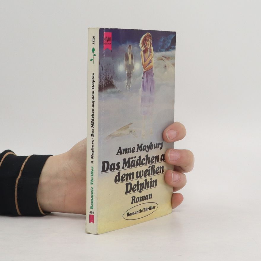 Anne Maybury Das Mädchen auf dem weissen Delphin
