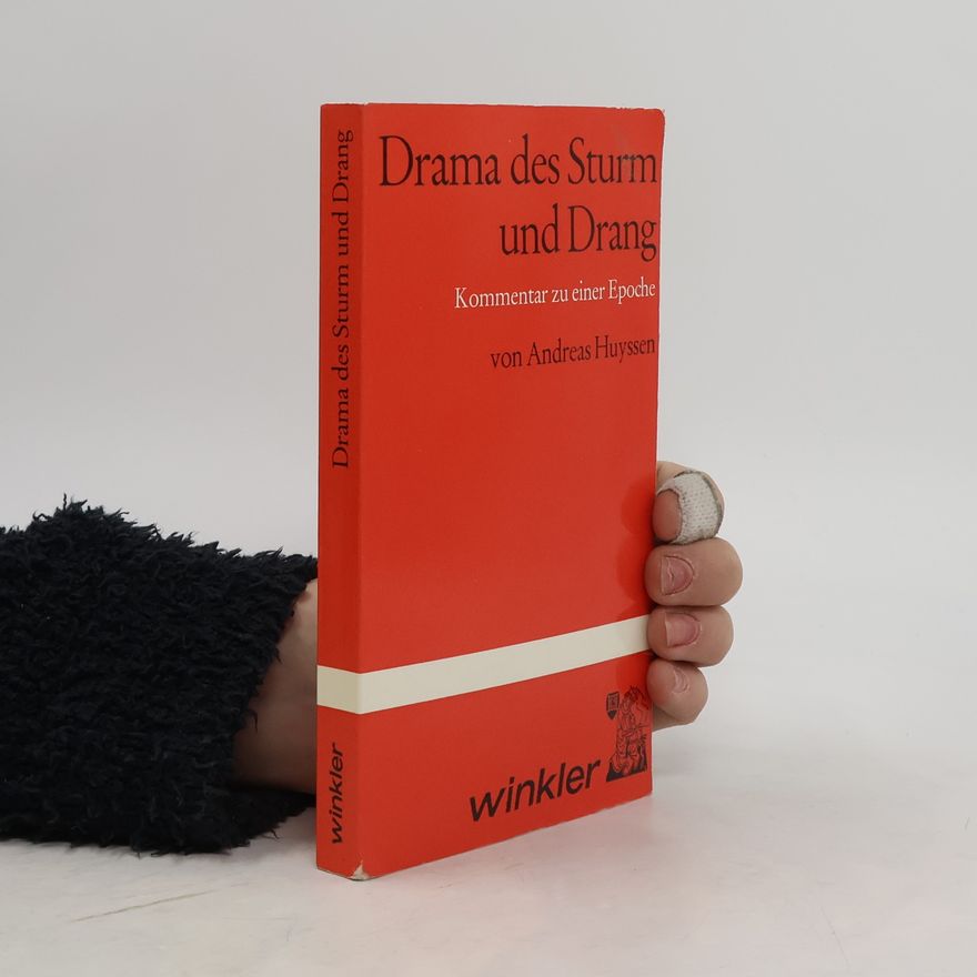 Andreas Huyssen Drama des Sturm und Drang