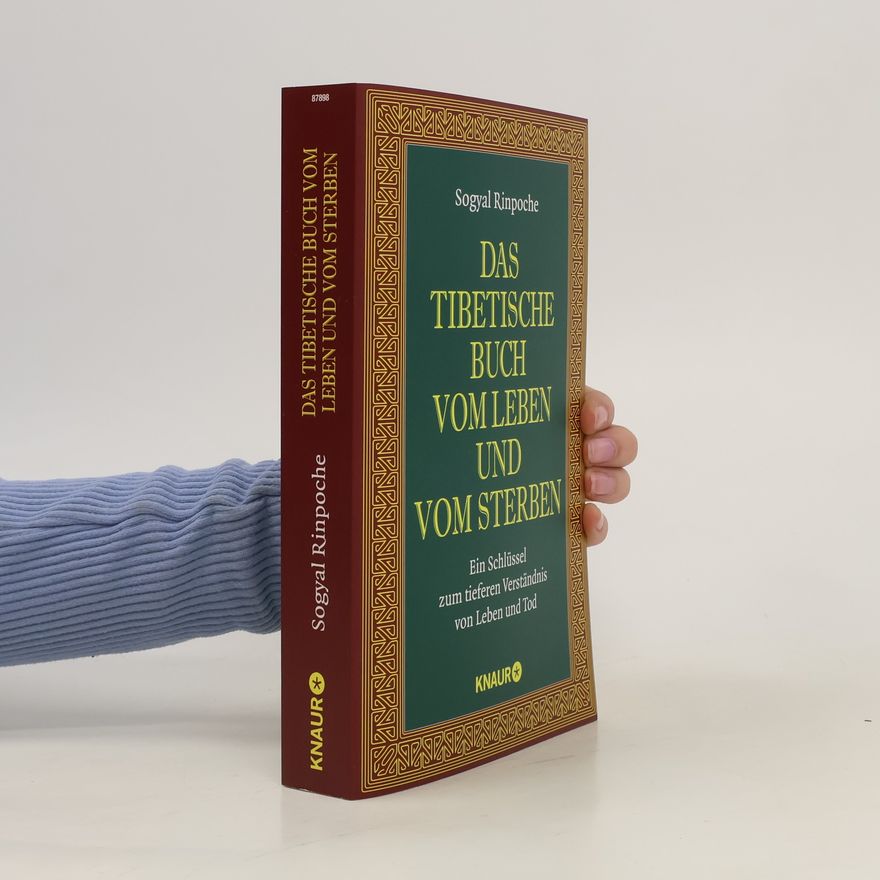 Sogyal Rinpoche Das tibetische Buch vom Leben und vom Sterben