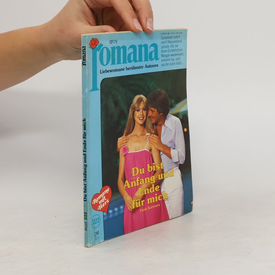 Essie Summers Romana 222. Du bist Anfang und Ende für mich