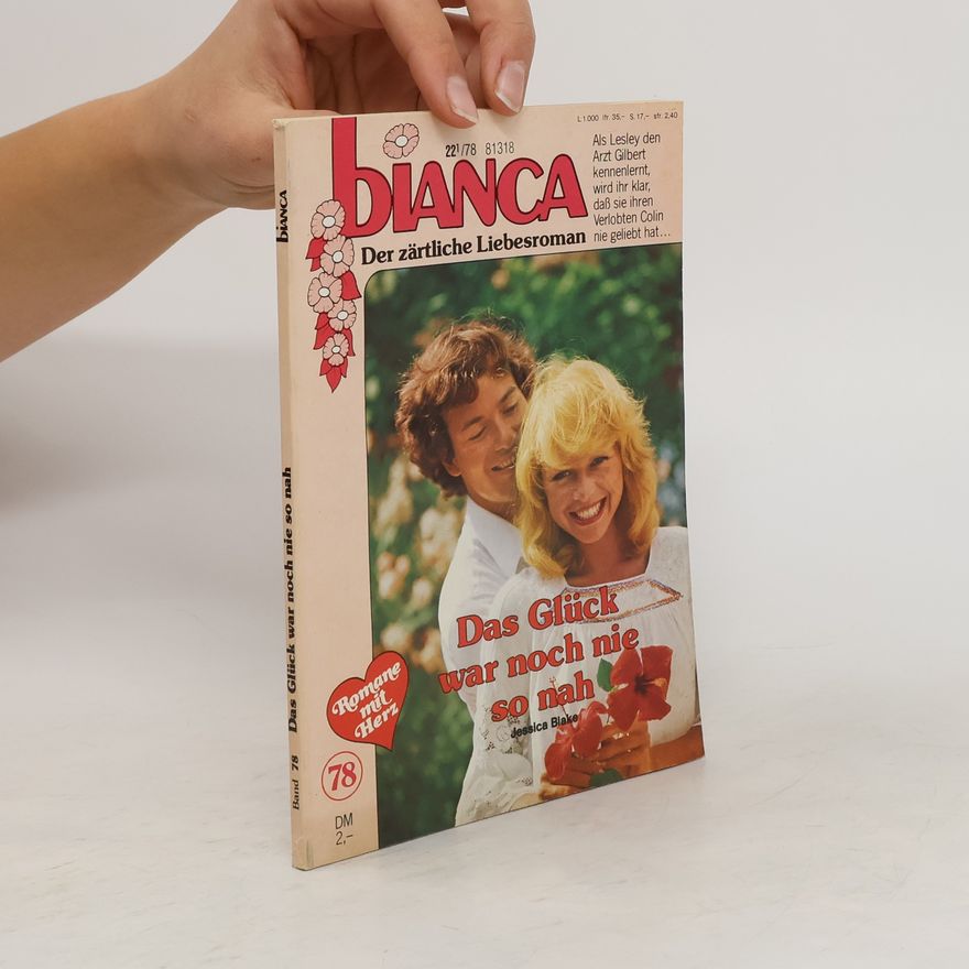 Jessica Blake Bianca 78. Das Glück war noch nie so nah