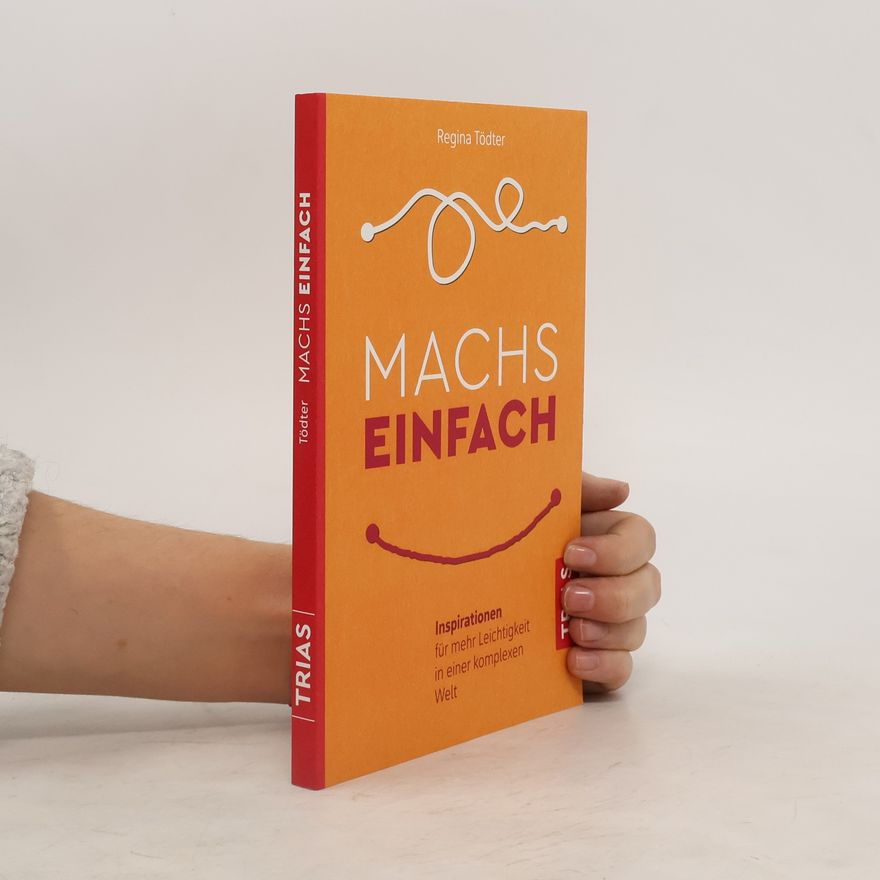 Regina Tödter Machs einfach