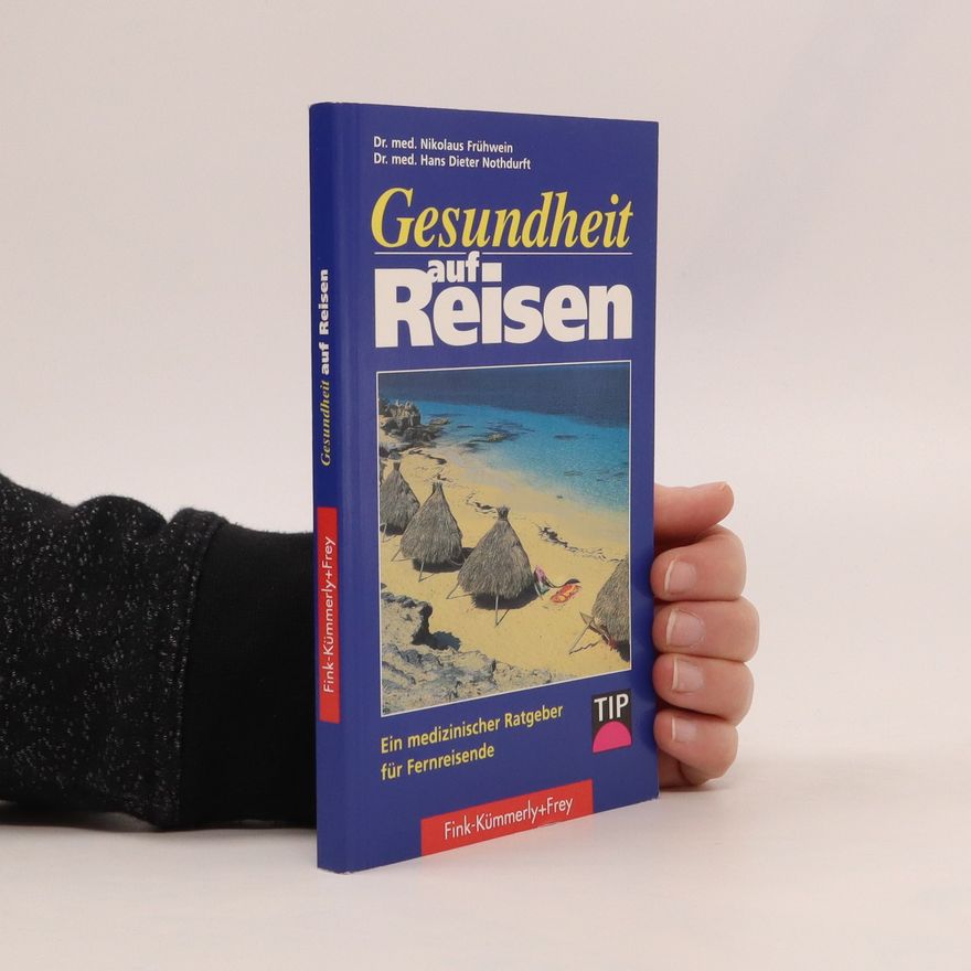 Hans Dieter Nothdurft Gesundheit auf Reisen