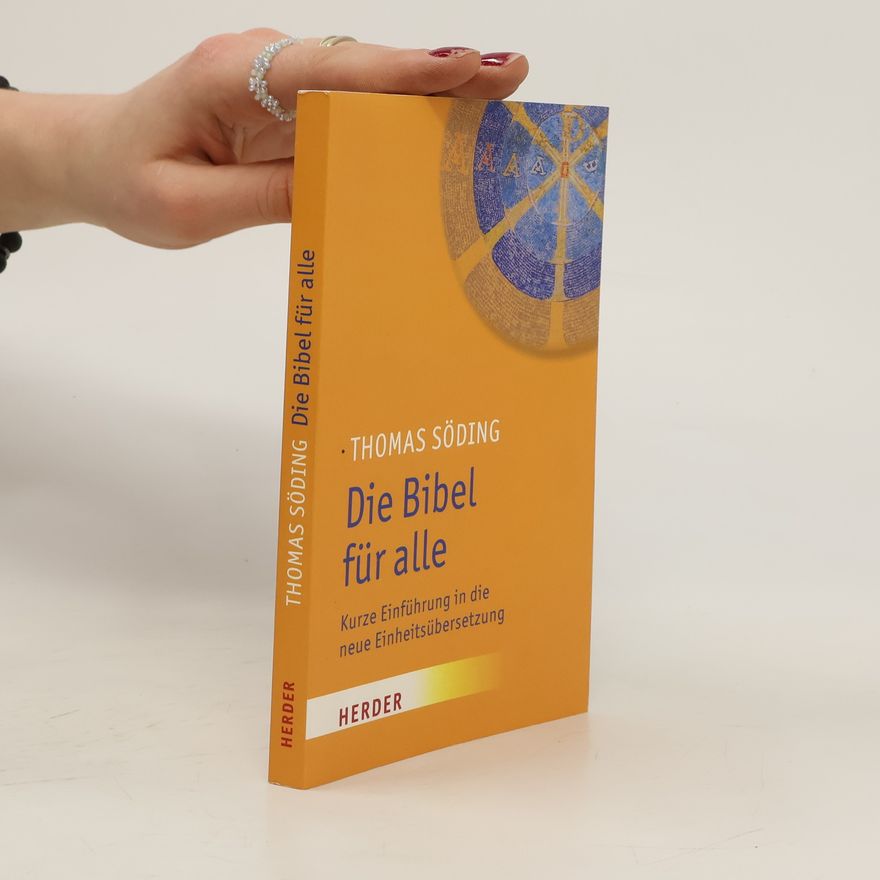 Thomas Söding Die Bibel für alle