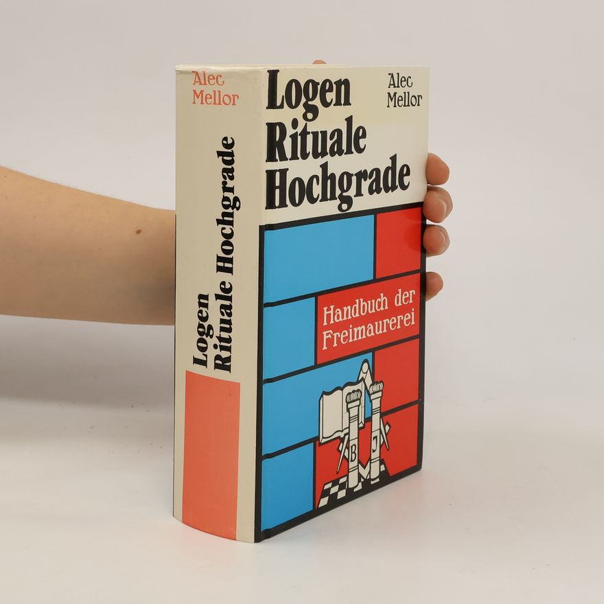 Alec Mellor Logen Rituale Hochgrade