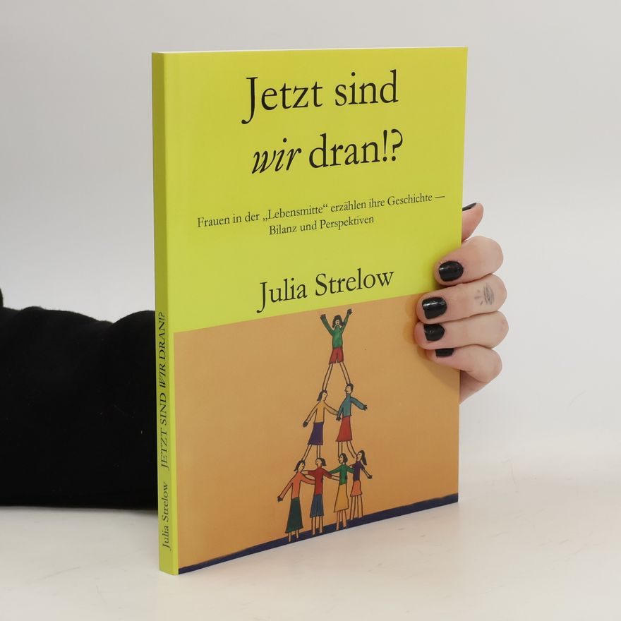 Julia Strelow Jetzt sind wir dran!?