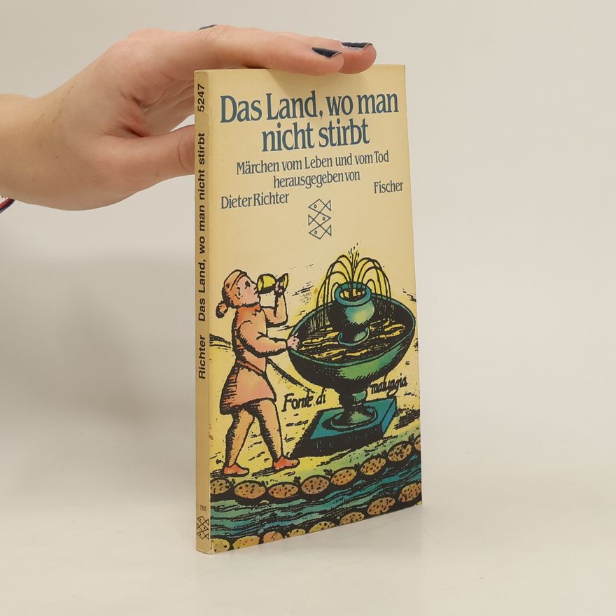 Dieter Richter Das Land, wo man nicht stirbt