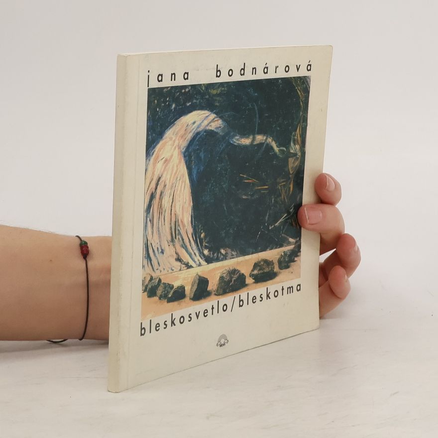 Jana Bodnárová Bleskosvetlo / Bleskotma