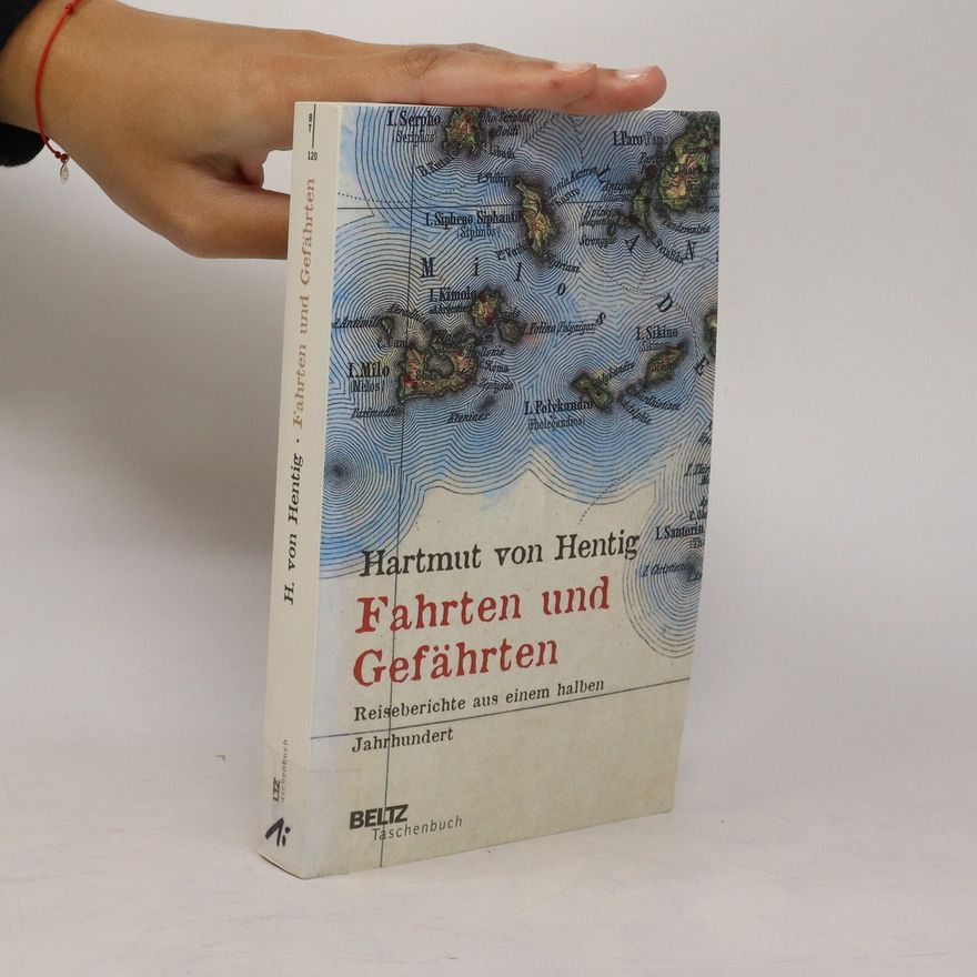 Hartmut von Hentig Fahrten und Gefährten