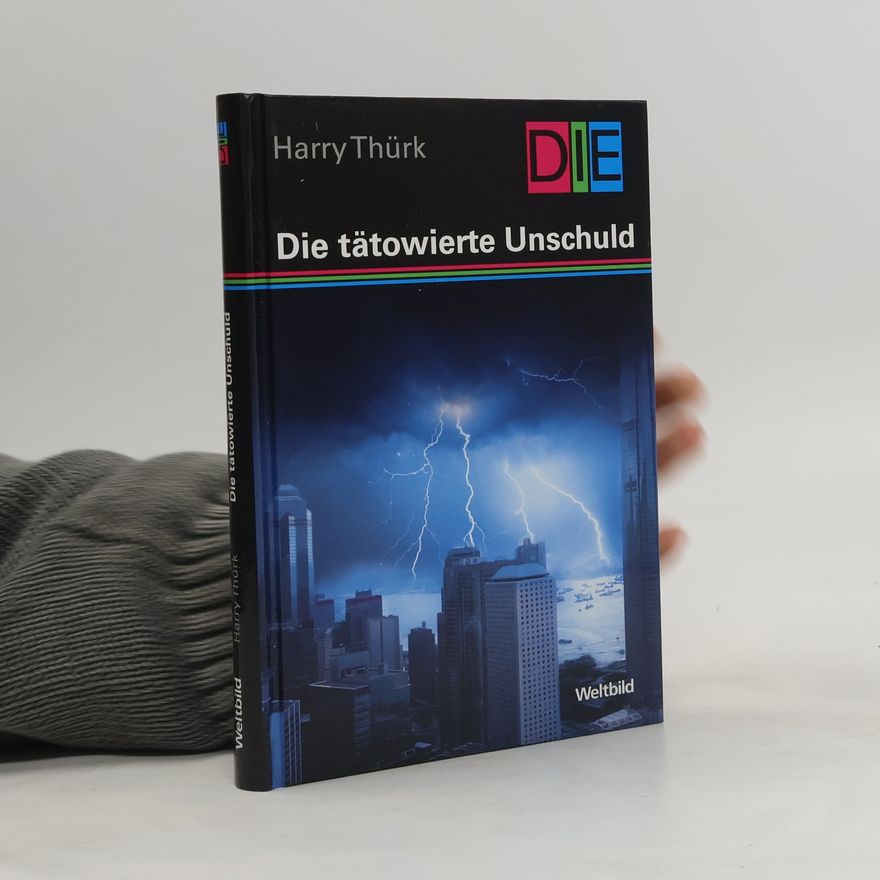 Harry Thürk Die tätowierte Unschuld