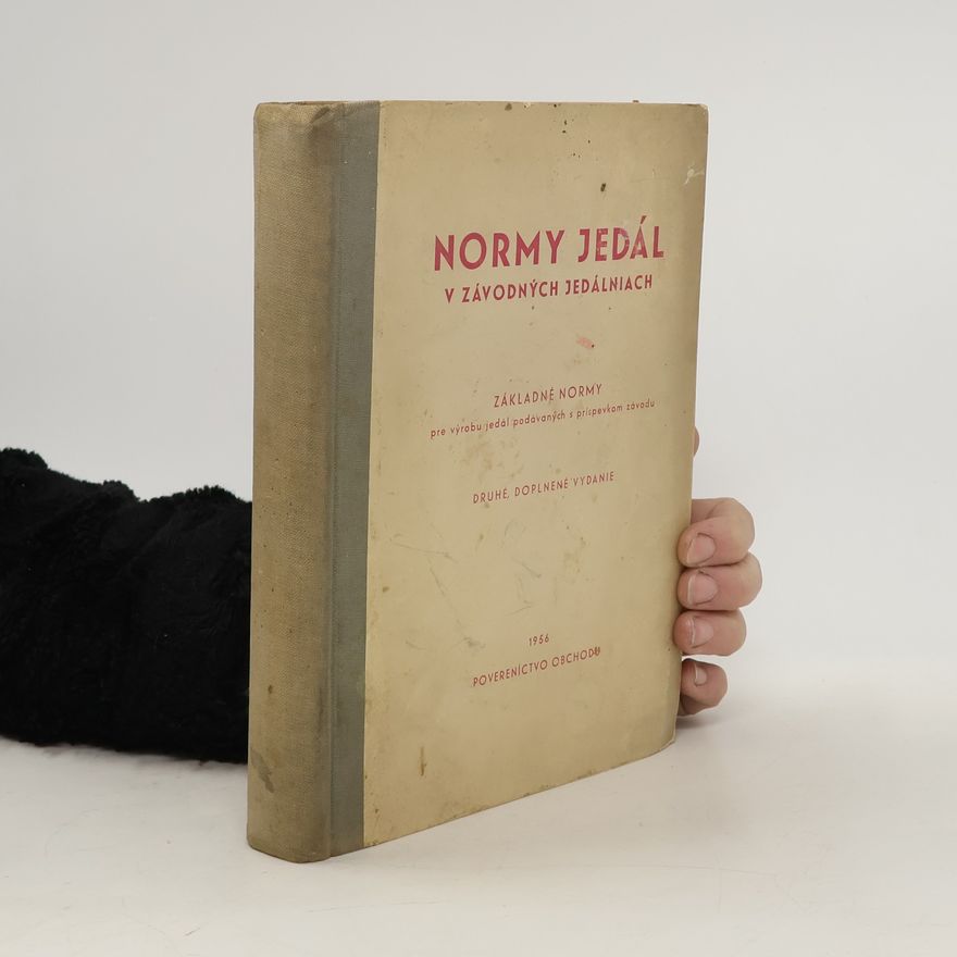 Kolektiv autorů Normy jedál v závodných jedálniach